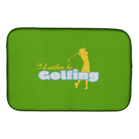 Carolines Treasures Id Rather be Golfing Woman on Green Dish Drying Mat SB3093DDM